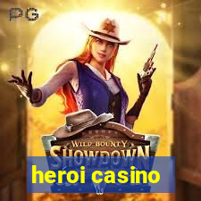 heroi casino